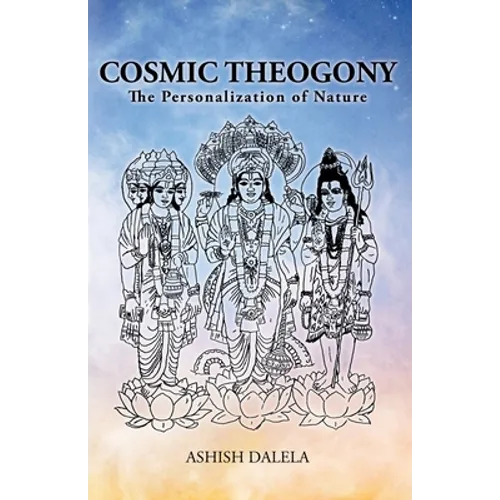 Cosmic Theogony: The Personalization of Nature - Paperback