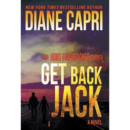 Get Back Jack: The Hunt for Jack Reacher Series - Hardcover