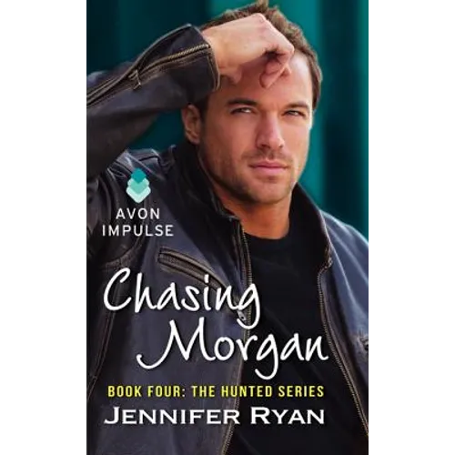 Chasing Morgan: Book Four: The Hunted Series - Mass Market Paperbound