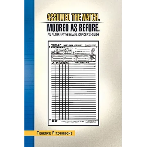 Assumed the Watch. Moored as Before. - Hardcover