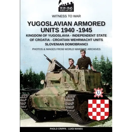 Yugoslavian armored units 1940-1945 - Paperback