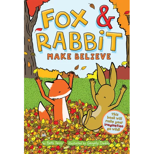 Fox & Rabbit Make Believe (Fox & Rabbit Book #2) - Paperback