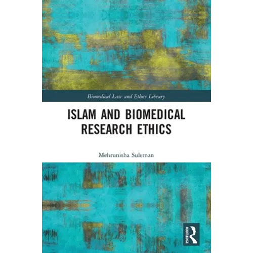 Islam and Biomedical Research Ethics - Paperback