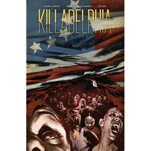 Killadelphia Deluxe Edition Book One - Hardcover