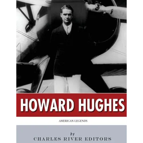 American Legends: The Life of Howard Hughes - Paperback