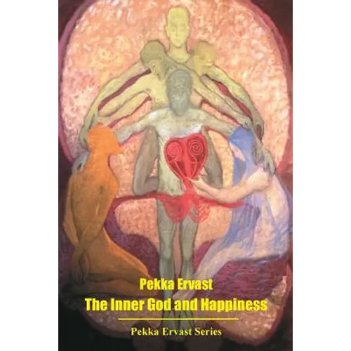 The Inner God and Happiness - Paperback