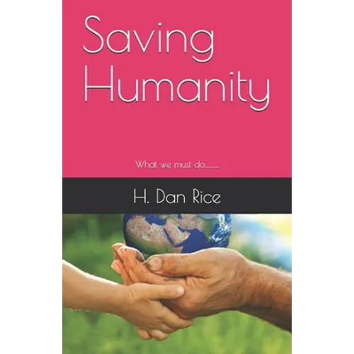 Saving Humanity - Paperback