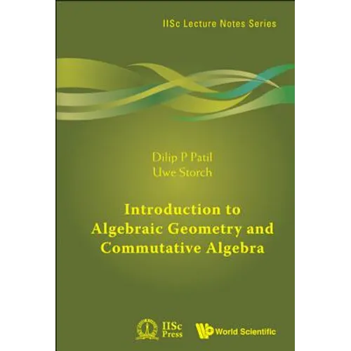 Introduction to Algebraic Geometry and Commutative Algebra - Hardcover