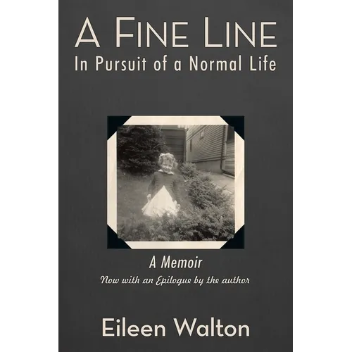 A Fine Line: In Pursuit of a Normal Life - Paperback