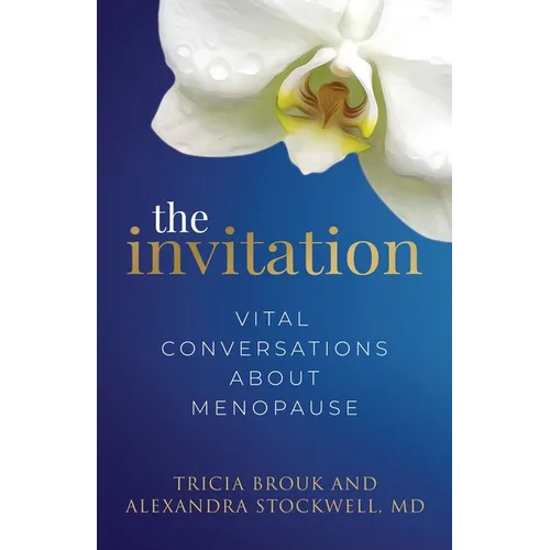 The Invitation: Vital Conversations about Menopause - Paperback