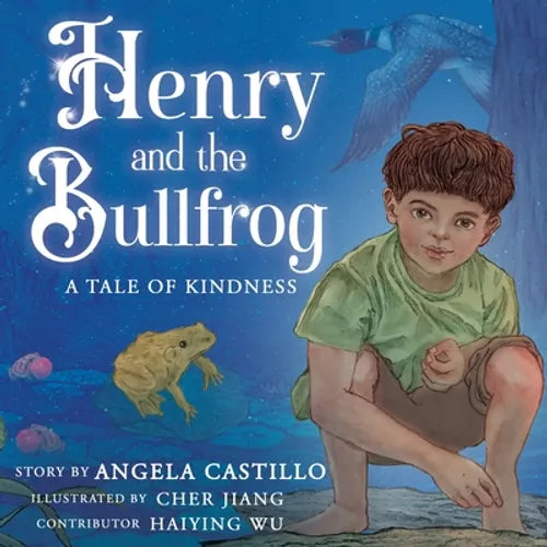 Henry and the Bullfrog: A Tale of Kindness - Paperback