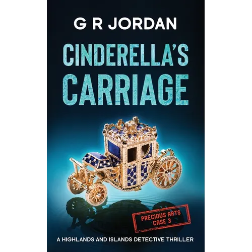 Cinderella's Carriage: A Highlands and Islands Detective Thriller - Paperback