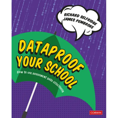 Dataproof Your School: How to Use Assessment Data Effectively - Hardcover