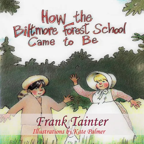 How the Biltmore Forest School Came To Be - Paperback