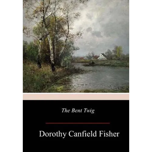 The Bent Twig - Paperback