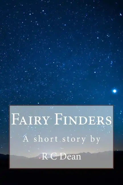 Fairy Finders: A Short Story By - Paperback