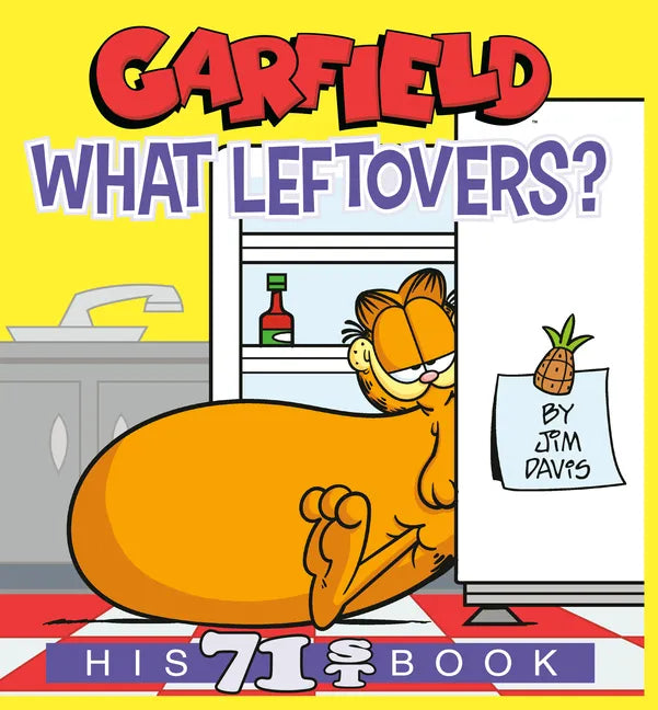 Garfield What Leftovers?: His 71st Book - Paperback