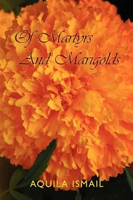 Of Martyrs And Marigolds - Paperback