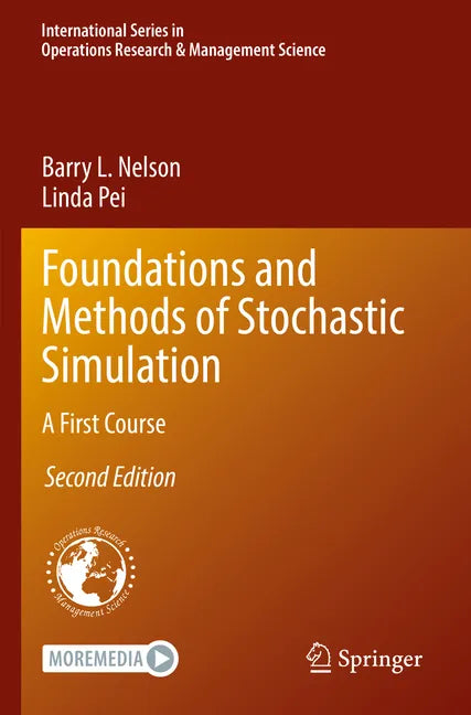 Foundations and Methods of Stochastic Simulation: A First Course - Paperback