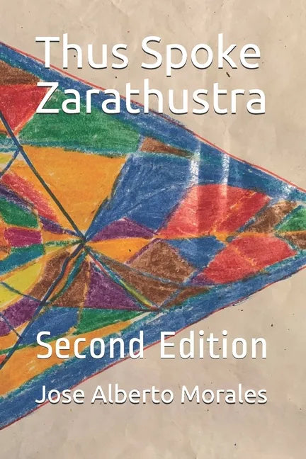 Thus Spoke Zarathustra: Second Edition - Paperback