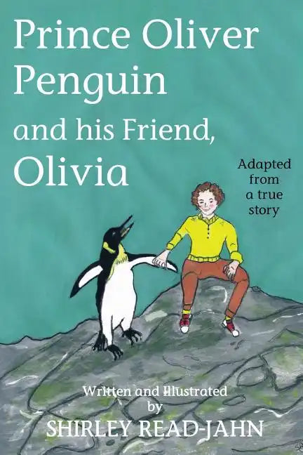 Prince Oliver Penguin and his Friend, Olivia - Paperback