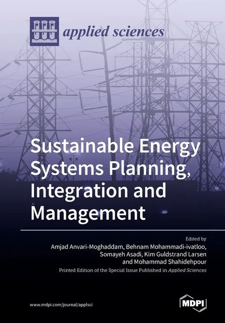 Sustainable Energy Systems Planning, Integration and Management - Paperback