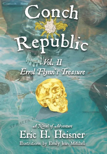 Conch Republic vol. 2 - Errol Flynn's Treasure - Hardcover