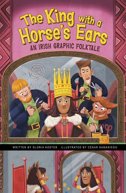 The King with a Horse's Ears: An Irish Graphic Folktale - Hardcover