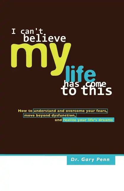 I Can't Believe My Life Has Come to This - Paperback