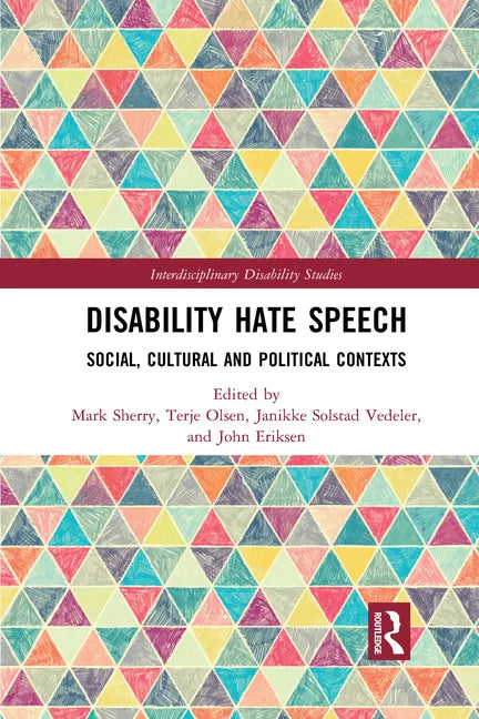 Disability Hate Speech: Social, Cultural and Political Contexts - Paperback