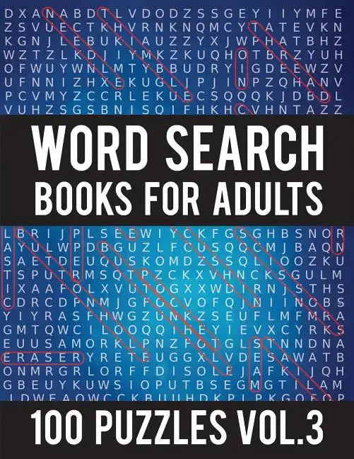 Word Search Books For Adults: 100 Word Search Puzzles - (Word Search Large Print) - Activity Books For Adults Vol.3: Word Search Books For Adults - Paperback