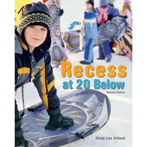 Recess at 20 Below, Revised Edition - Hardcover