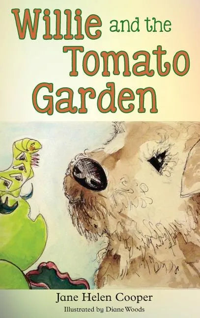 Willie and the Tomato Garden - Hardcover