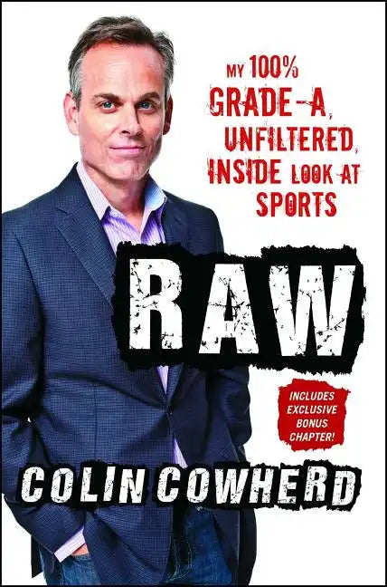 Raw: My 100% Grade-A, Unfiltered, Inside Look at Sports - Paperback