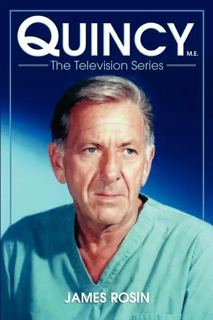 Quincy M.E., the Television Series - Paperback