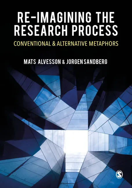 Re-Imagining the Research Process: Conventional and Alternative Metaphors - Paperback