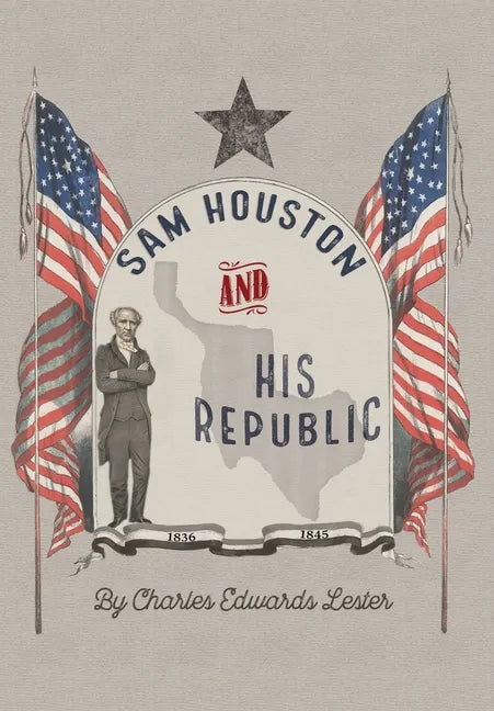 Sam Houston and His Republic - Hardcover