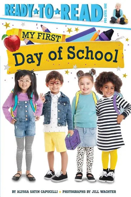 My First Day of School: Ready-To-Read Pre-Level 1 - Hardcover