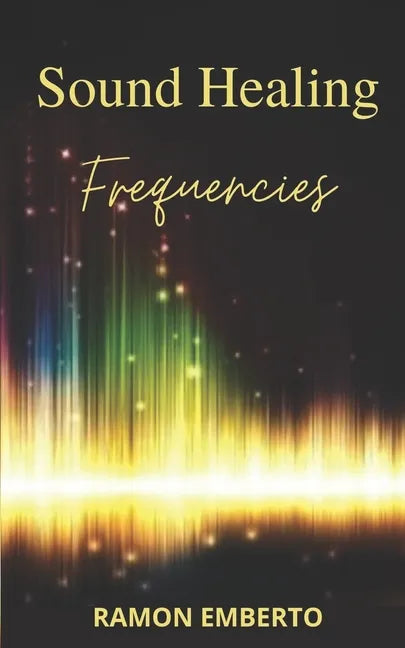 Sound Healing Frequencies - Paperback