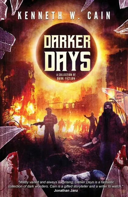 Darker Days: A Collection of Dark Fiction - Paperback