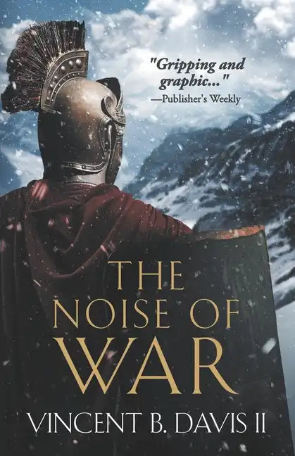 The Noise of War: A Tale of Ancient Rome - Paperback