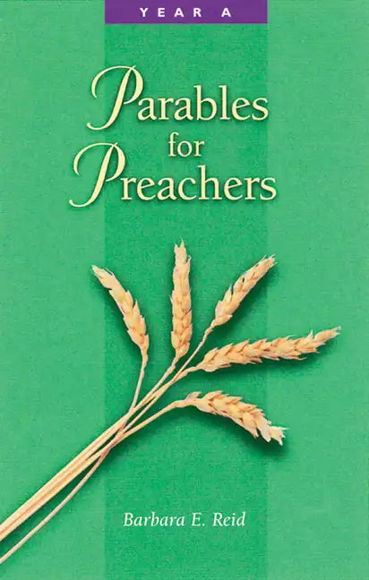 Parables for Preachers: Year A, the Gospel of Matthew - Paperback