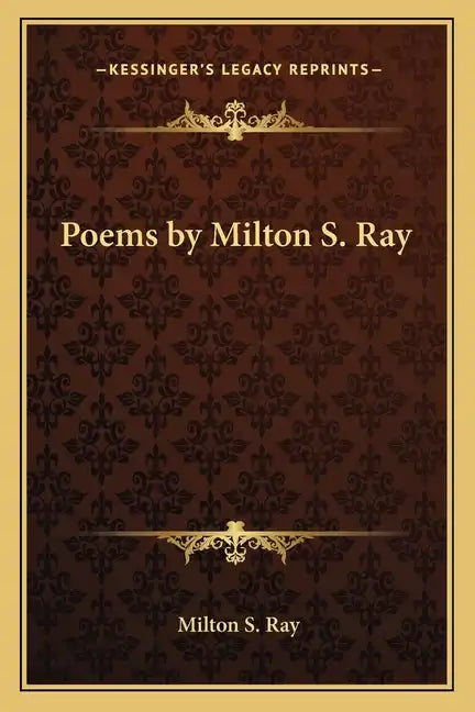 Poems by Milton S. Ray - Paperback