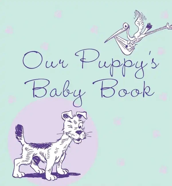 Our Puppy's Baby Book - Hardcover