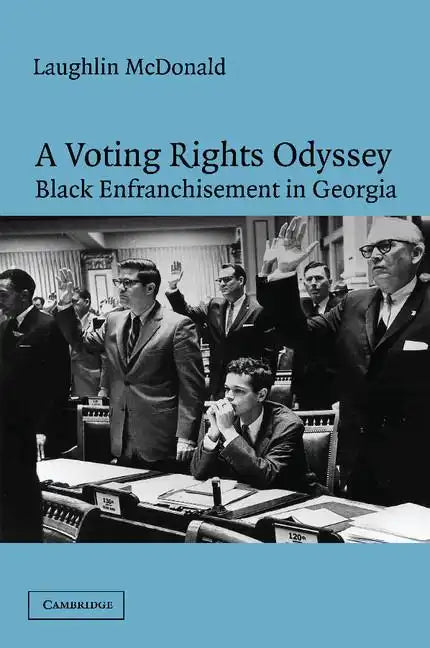 A Voting Rights Odyssey: Black Enfranchisement in Georgia - Paperback