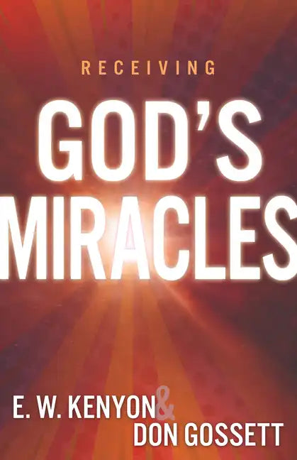 Receiving God's Miracles - Paperback