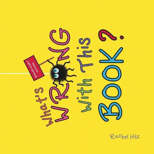 What's Wrong With This Book?: A Social Emotional Learning Story About Being Unique - Paperback