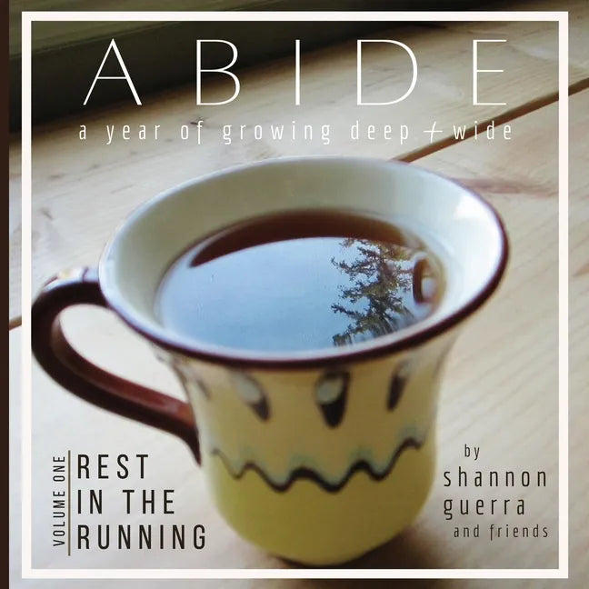 Rest in the Running: A Year of Growing Deep and Wide - Paperback