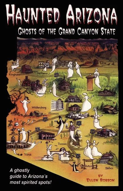 Haunted Arizona: Ghosts of the Grand Canyon State - Paperback