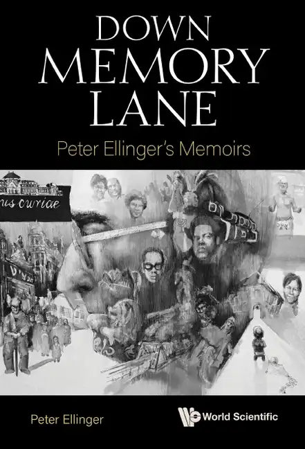 Down Memory Lane: Peter Ellinger's Memoirs - Paperback